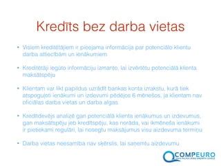 kredits bez oficialas darba vietas